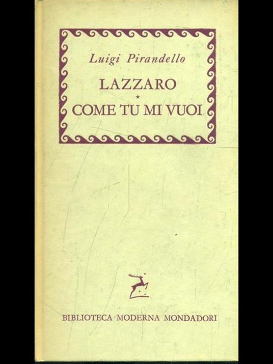 Lazzaro. Come tu mi vuoi - Luigi Pirandello - copertina