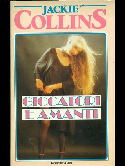 Giocatori e amanti - Jackie Collins - copertina