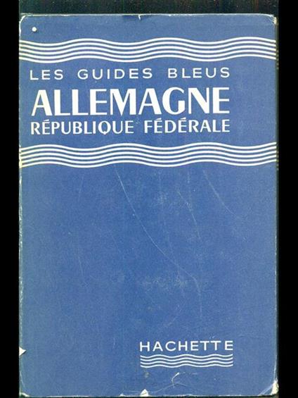 Les guides bleus Allemagne Republique Federale - copertina