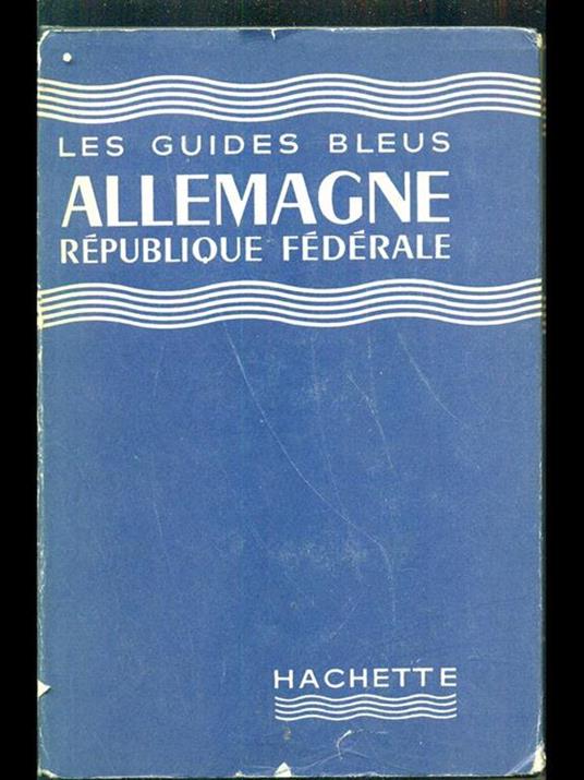 Les guides bleus Allemagne Republique Federale - copertina