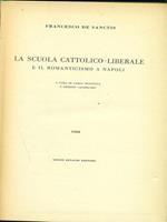 La scuola cattolico-liberale e il romanticismo a Napoli