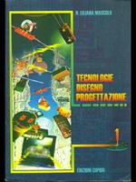 Tecnologie disegno progettazione Vol. 1