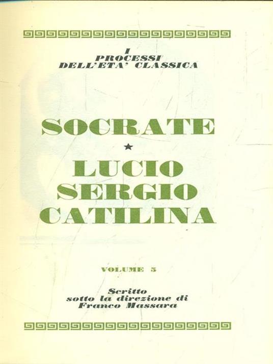 Socrate. Lucio Sergio Catilina - Lucio Sergio - copertina