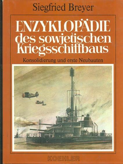 Enzyklopadie des sowjetischen kriegsschiffbaus. Band 2 - Siegfried Breyer - copertina
