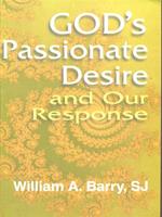 God's Passionate Desire and Our Response
