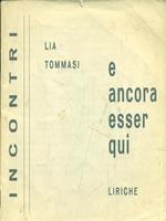 E ancora esser qui