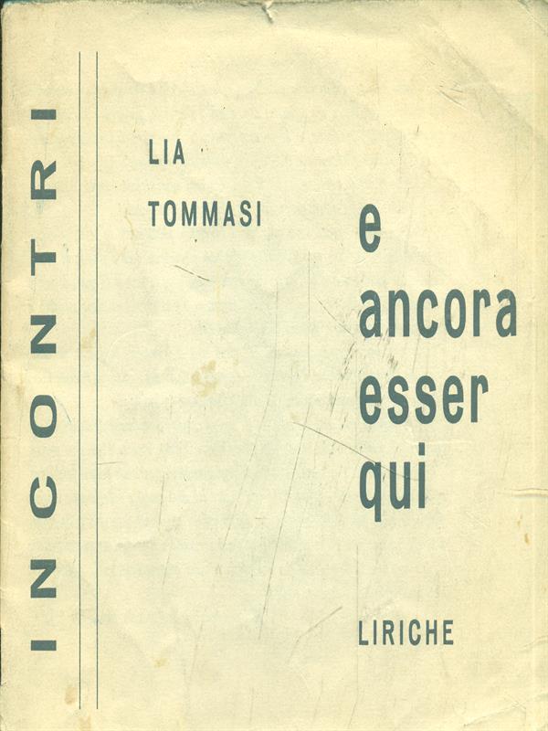 E ancora esser qui