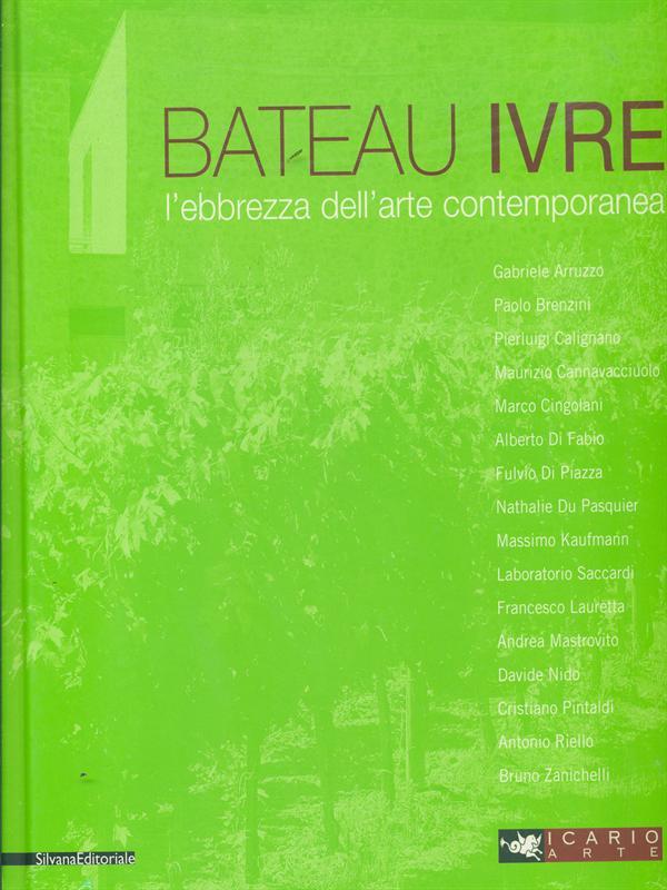 Bateau Ivre-L' ebrezza dell'arte contemporanea