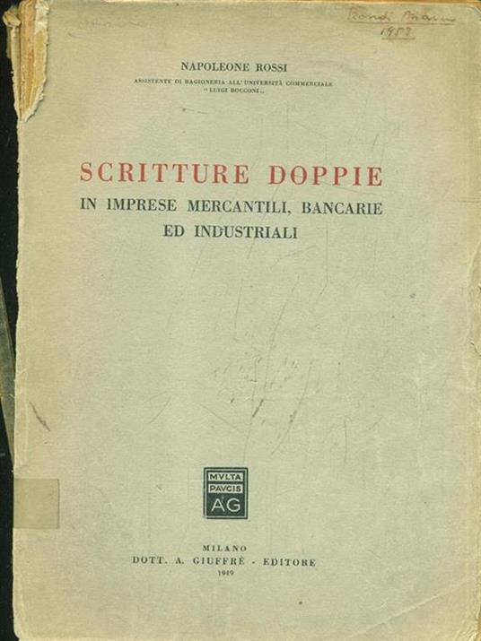 Scritture doppie in imprese mercantili, bancarie ed industriali - Napoleone Rossi - copertina