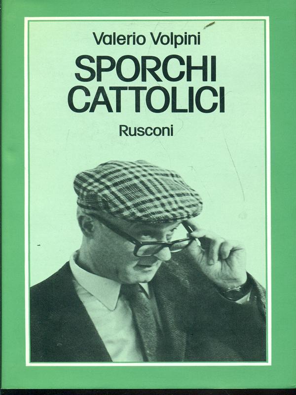 Sporchi cattolici