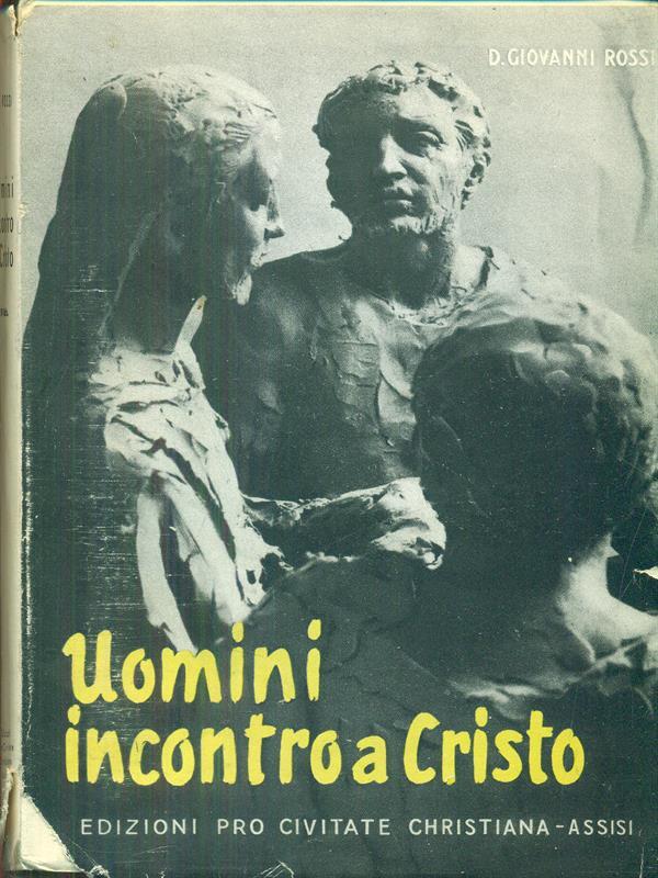 Uomini incontro a Cristo