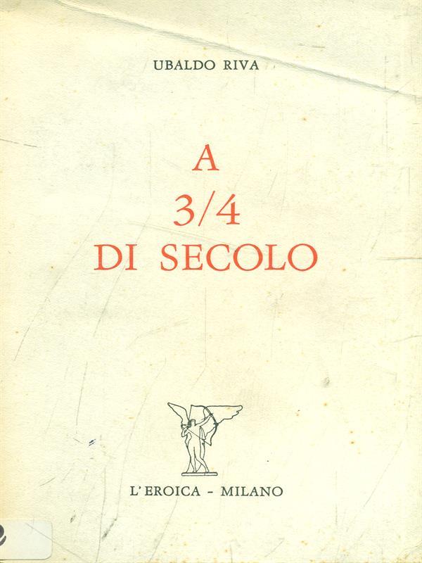 A 3/4 di secolo