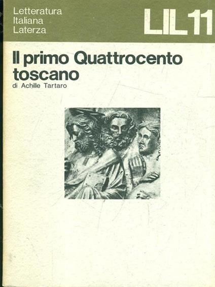 Il primo Quattrocento toscano - Achille Tartaro - copertina