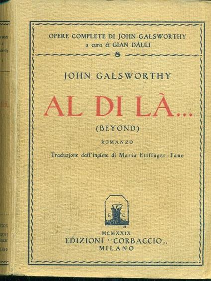 Al di là... . - John Galsworthy - copertina