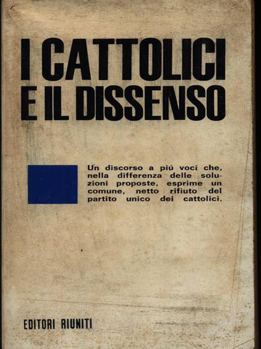I cattolici e il dissenso - Aldo D'Alfonso - copertina