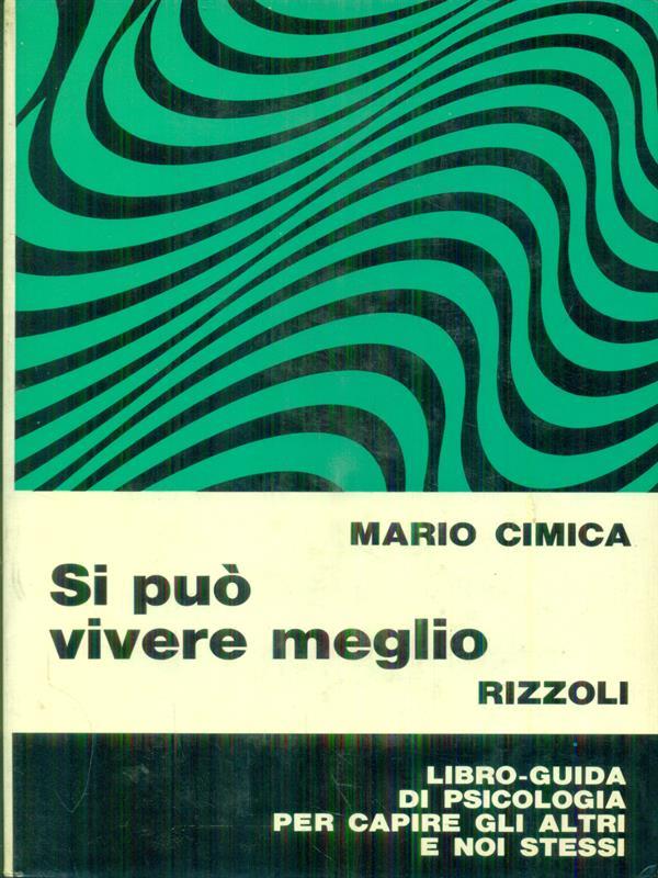 Si può vivere meglio