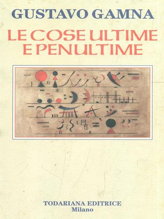Le cose ultime e penultime - Gustavo Gamna - copertina