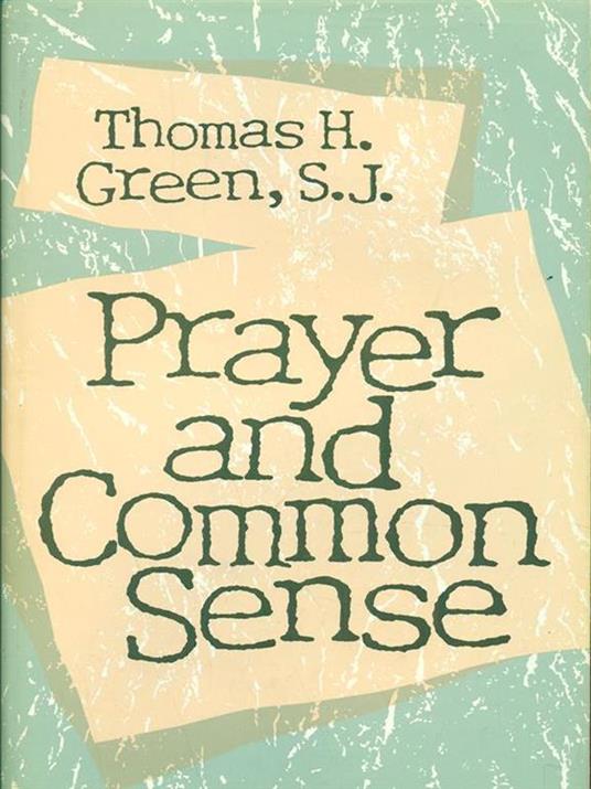 Prayer and Common Sense - Thomas H. Green - copertina