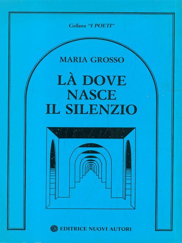La dove nasce il silenzio