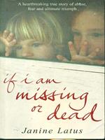 If I Am missing or Dead