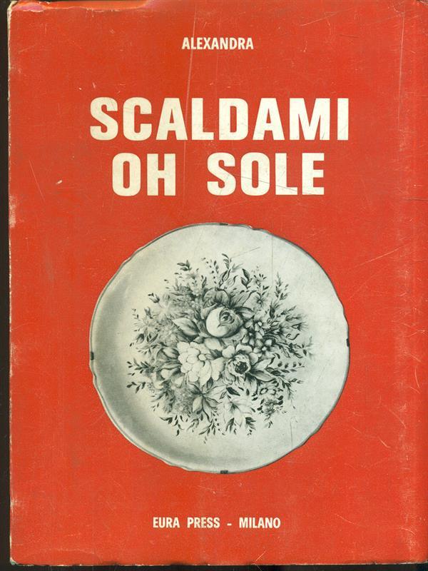 Scaldami oh sole