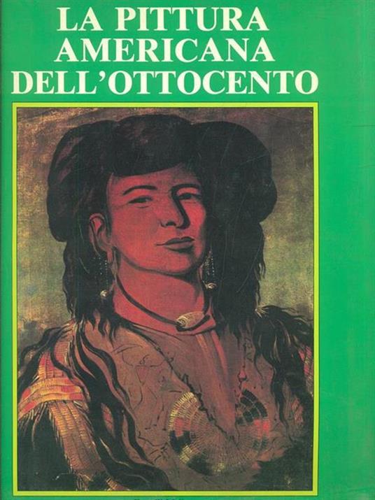 La pittura americana dell'Ottocento - John Wilmerding - copertina