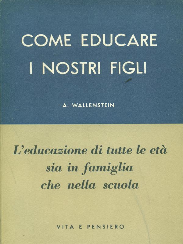 Come educare i nostri figli