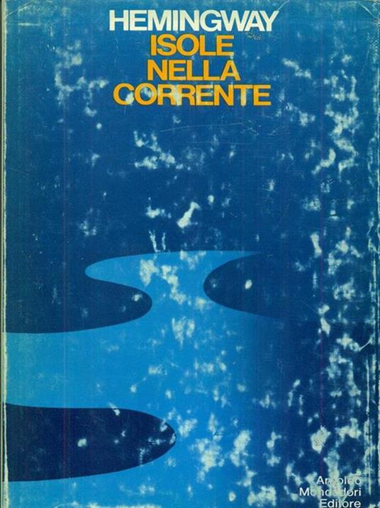 Isole nella corrente - Ernest Hemingway - copertina