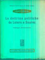 Le dottrine politiche da Lutero a Suarez