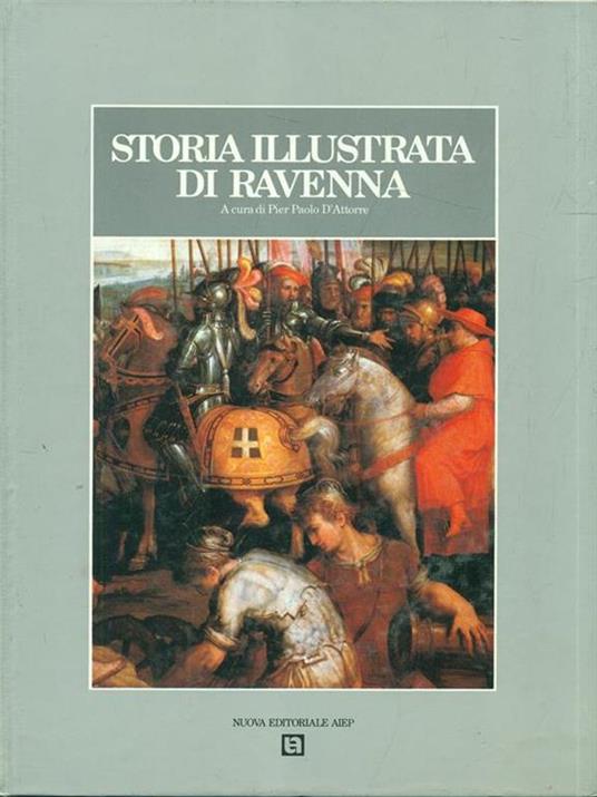 Storia illustrata di Ravenna Vol. 2 - P. Paolo D'Attorre - copertina