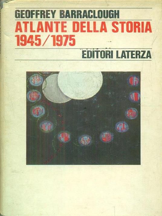 Atlante della storia 1945/1975 - Geoffrey Barraclough - copertina