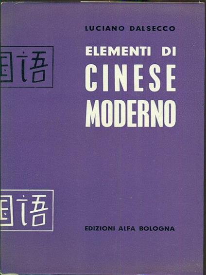 Elementi di cinese moderno - Luciano Dalsecco - copertina