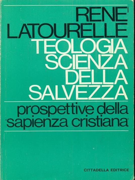 Teologia scienza della salvezza - Rene Latournelle - copertina