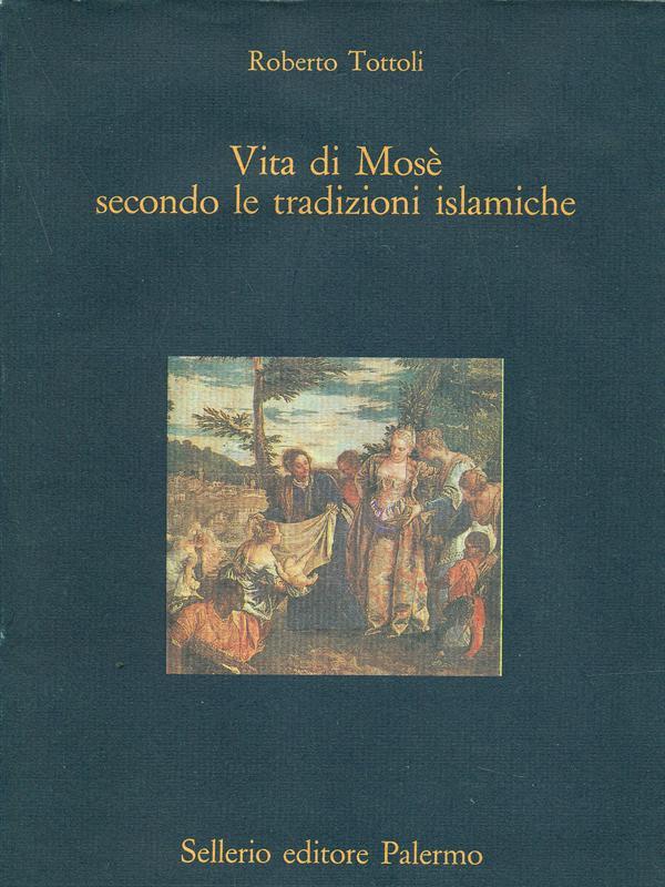Vita di Mosé secondo le tradizioni islamiche