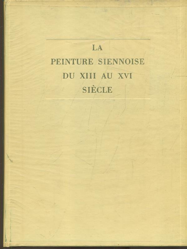 La peinture seinnoise du XIII au XVI siecle