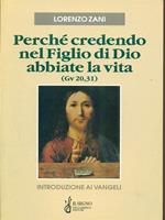 Perche credendo nel Figlio di Dio abbiate la vita