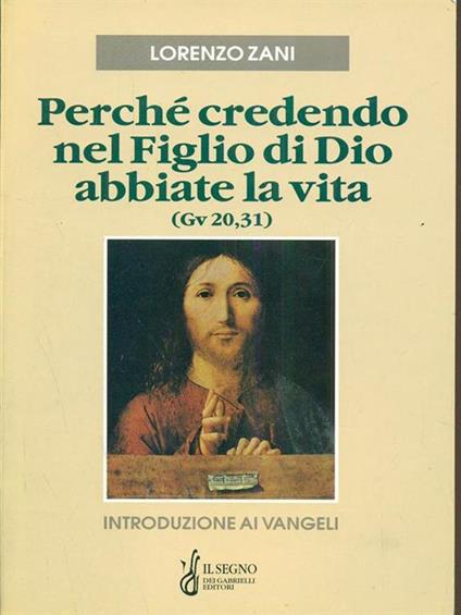 Perche credendo nel Figlio di Dio abbiate la vita - Lorenzo Zani - copertina