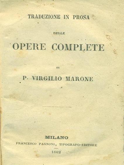 Eneide - Traduzione in prosa delle opere complete - Publio Virgilio Marone - copertina