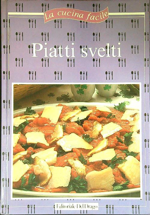 I piatti svelti