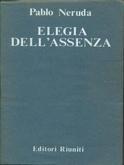 Elegia dell'assenza - Pablo Neruda - copertina