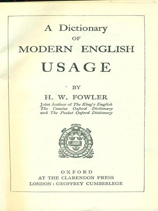 A Dictionary of Modern English Usage - H. W. Fowler - copertina