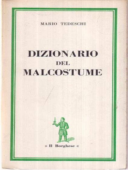 Dizionario del malcostume - Mario Tedeschi - copertina