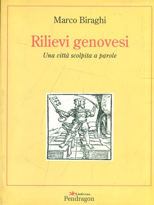 Rilievi genovesi. Una città scolpita a parole