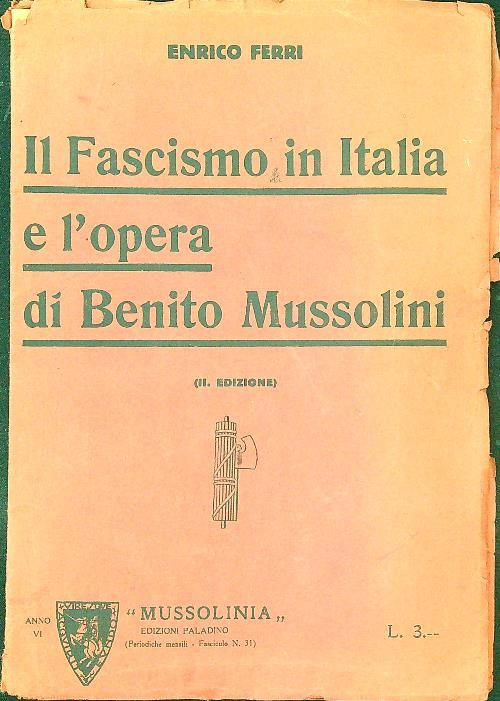 Il Fascismo in Italia e l'opera di Benito Mussolini