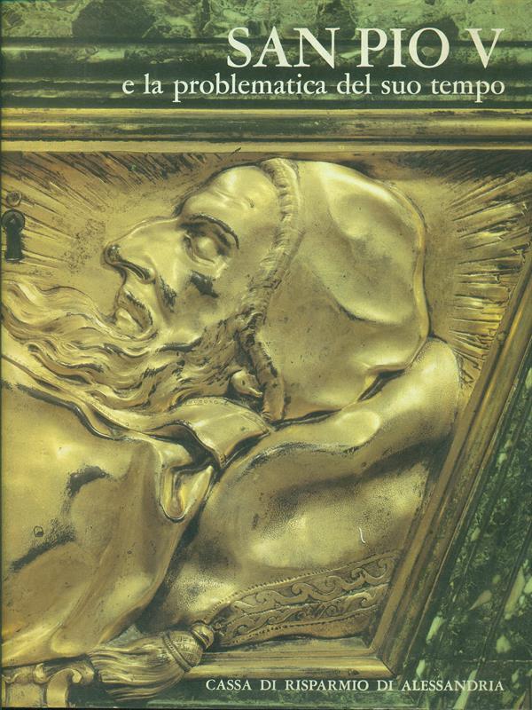 San Pio V e la problematica del suo tempo