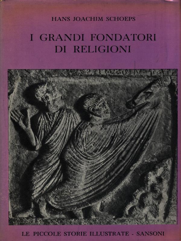 I grandi fondatori di religioni