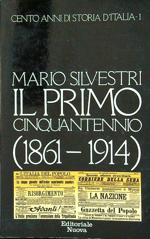 Il Primo Cinquantennio (1861-1914)
