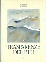 Massimo Lomasto: Trasparenze del blu