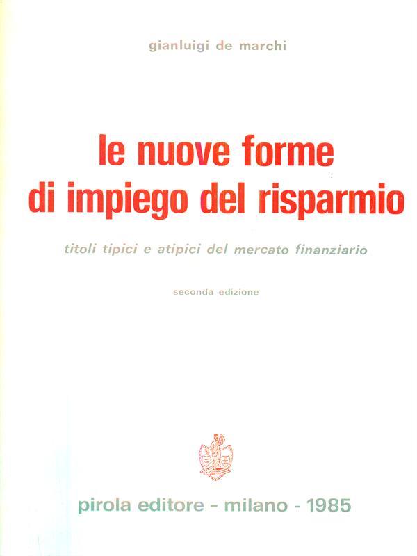 Le nuove forme di impiego del risparmio. Seconda edizione