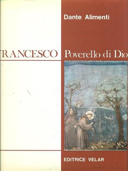 Francesco poverello di Dio - Dante Alimenti - copertina